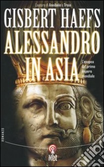 Alessandro in Asia libro di Haefs Gisbert