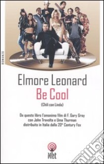 Be Cool (Chili con Linda) libro di Leonard Elmore