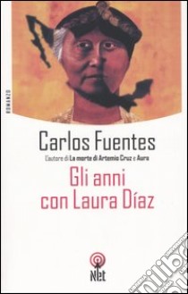 Gli anni con Laura Díaz libro di Fuentes Carlos