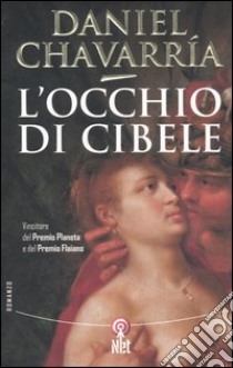 L'occhio di Cibele libro di Chavarría Daniel