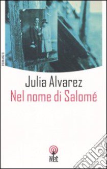 Nel nome di Salomé libro di Alvarez Julia