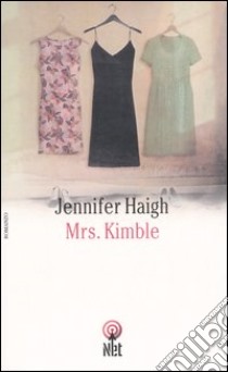 Mrs. Kimble libro di Haigh Jennifer