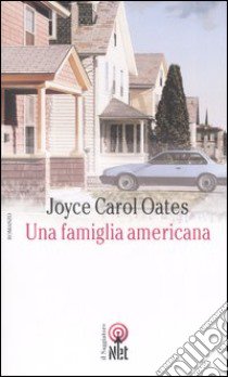 Una famiglia americana libro di Oates Joyce C.