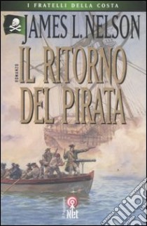 Il ritorno del pirata libro di Nelson James L.