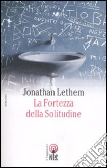 La fortezza della solitudine libro di Lethem Jonathan