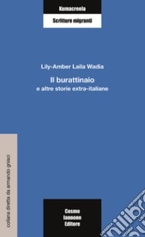 Il burattinaio libro di Wadia Lily-Amber L.