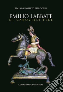 Emilio Labbate di Carovilli fece libro di Petrocelli Edilio; Petrocelli Umberto