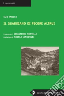 Il guardiano di pecore altrui libro di Tasillo Elio