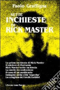 Sette inchieste di Rick Master libro di Graffigna Paolo