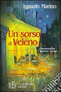 Un sorso di veleno libro di Marino Ignazio