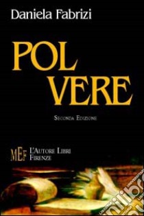 Polvere libro di Fabrizi Daniela