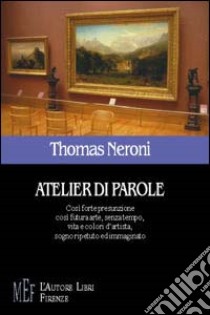 Atelier di parole libro di Neroni Thomas