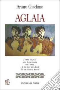 Aglaia libro di Giachino Arturo