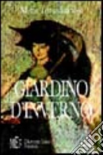 Giardino d'inverno. Scintille di femminismo nel primo Novecento libro di Luciani M. Teresa