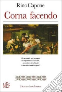 Corna facendo libro di Capone Rino