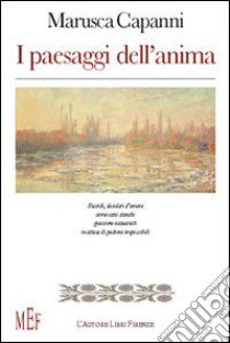 Paesaggi dell'anima libro di Capanni Marusca