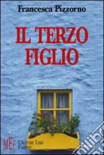 Il terzo figlio. Un viaggio nell'esperienza unica della maternità libro di Pizzorno Francesca