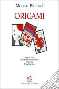 Origami libro di Pintucci Monica