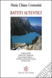 Battiti autentici libro di Cremonini M. Chiara