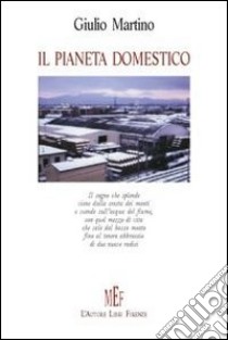 Il pianeta domestico libro di Martino Giulio