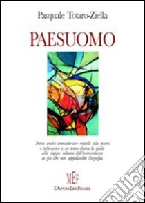 Paesuomo libro di Totaro-Ziella Pasquale