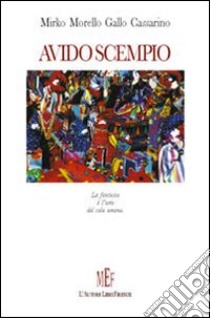 Avido scempio libro di Morello Gallo Cassarino Mirko