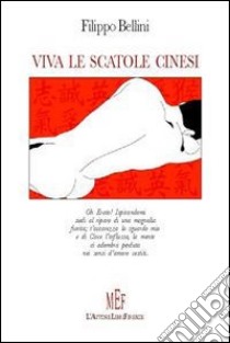 Viva le scatole cinesi libro di Bellini Filippo