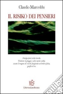 Il risiko dei pensieri libro di Marceddu Claudio