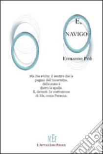 E, navigo libro di Poli Ermanno