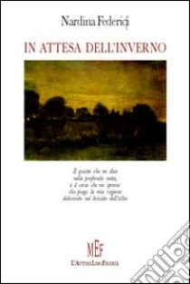 In attesa dell'inverno libro di Federici Nardina