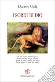 I sordi di Dio libro di Galli Daniele