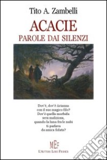 Acacie libro di Zambelli Tito A.