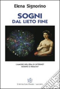 Sogni dal lieto fine libro di Signorino Elena