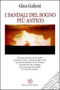 I sandali del sogno più antico libro di Galieni Gina