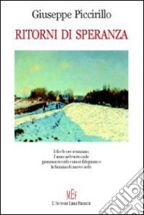 Ritorni di speranza libro di Piccirillo Giuseppe