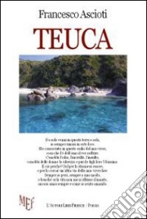 Teuca libro di Ascioti Francesco