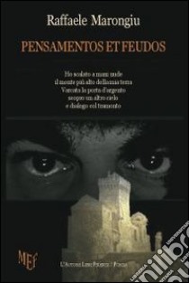 Pensamentos et feudos libro di Marongiu Raffaele