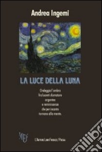 La luce della luna libro di Ingemi Andrea