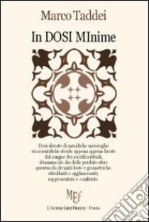 In dosi minime libro di Taddei Marco