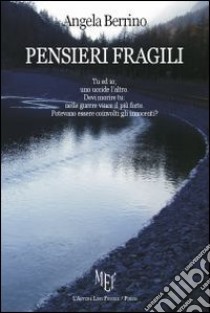 Pensieri fragili libro di Berrino Angela