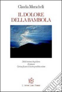 Il dolore della bambola libro di Murachelli Claudia