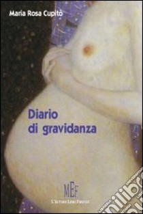 Diario di gravidanza libro di Cupitò M. Rosa