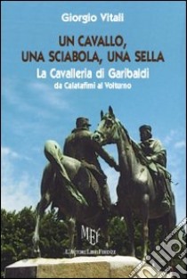 Un cavallo, una sciabola, una stella libro di Vitali Giorgio