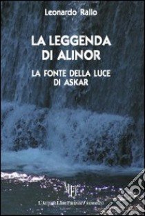 La leggenda di Alinor libro di Rallo Leonardo