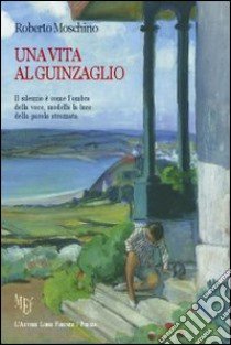 Una vita al guinzaglio libro di Moschino Roberto