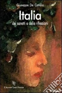 Italia dei sonetti e delle riflessioni libro di De Candia Giuseppe