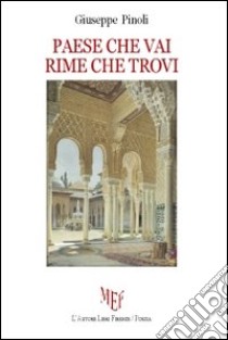 Paese che vai rime che trovi libro di Pinoli Giuseppe