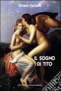 Il sogno di Tito libro di Farinelli Silvano