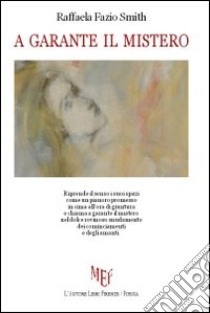 A garante il mistero libro di Fazio Smith Raffaela