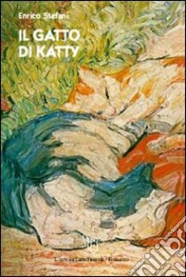 Il gatto di Katty libro di Stefani Enrico